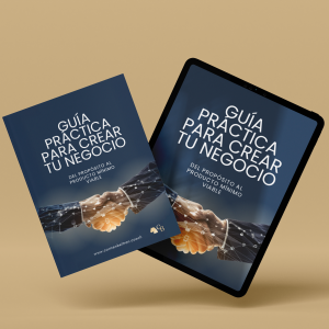 Ebook: Guía Práctica para Crear tu Negocio – Del Propósito al Producto Mínimo Viable